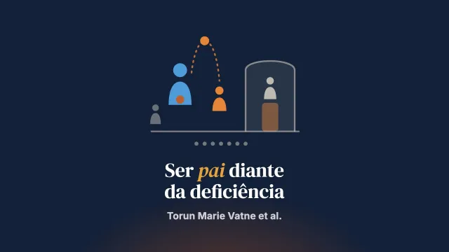 Ser pai em uma família com uma criança com deficiência: um estudo qualitativo