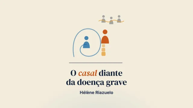 Casais diante da doença grave de um dos membros