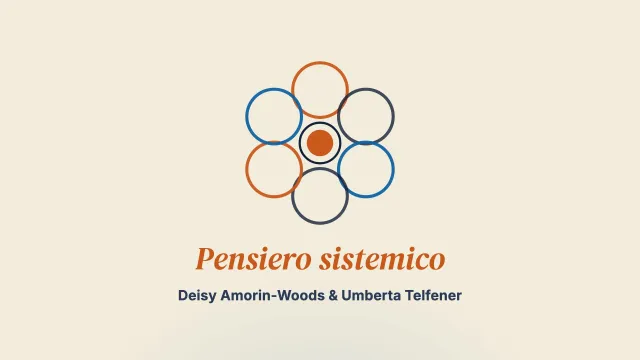 Pensiero sistemico: promuovere collaborazione e connessioni per rafforzare il campo. Una conversazione con Umberta Telfener
