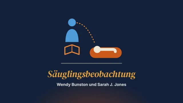 „Was du wohl bist?“ Was die Säuglingsbeobachtung der Familientherapie zu bieten hat