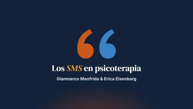 ¡Scripta… volant! Uso y utilidad de los mensajes SMS en psicoterapia