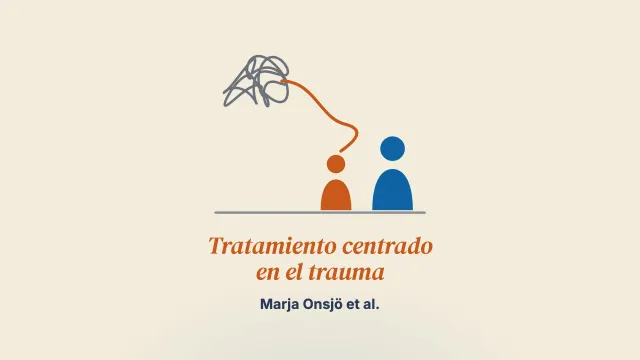 La infancia sometida a violencia familiar: un estudio retrospectivo de las experiencias de tratamiento centrado en el trauma