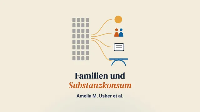 Ein realistisches Review familienbasierter Interventionen für Kinder von Eltern mit Substanzmissbrauch