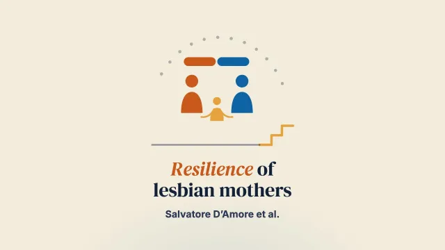 Stress and Resilience Experiences during the Transition to Parenthood among Belgian Lesbian Mothers through Donor Insemination