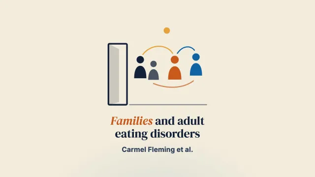 Working with families of adults affected by eating disorders: uptake, key themes, and participant experiences of family involvement in outpatient treatment-as-usual
