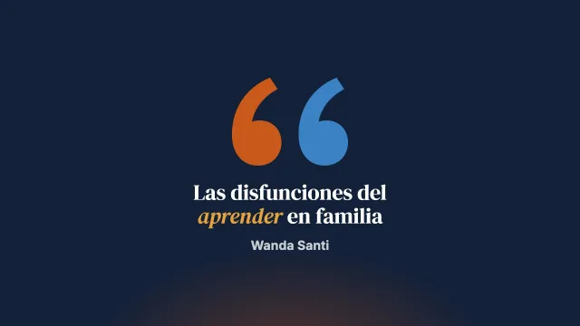 Disfunciones del aprender en la familia