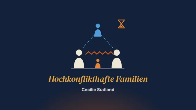 Herausforderungen und Dilemmata in der Arbeit mit hochkonflikthaften Familien im Kinderschutz