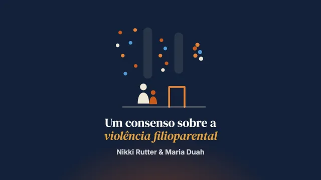 Construir um consenso entre especialistas para compreender a violência e o abuso de crianças e adolescentes contra os pais e responder a eles