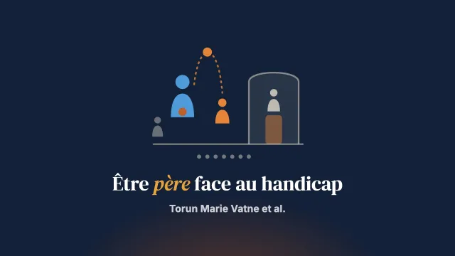 Être père dans une famille où un enfant est en situation de handicap : une étude qualitative