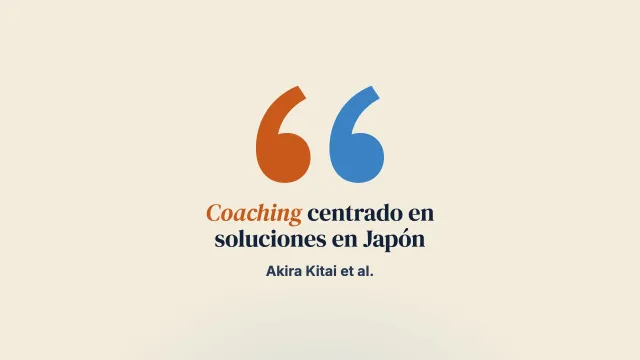 ¿Puede un enfoque de coaching centrado en soluciones ir más allá del océano y del campus? Comparación de enfoques centrados en soluciones y en problemas con estudiantes y personal de empresa en Japón