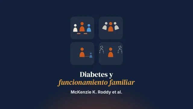 Un análisis cualitativo de las experiencias familiares según los tipos de funcionamiento familiar específico de la diabetes durante una intervención centrada en la familia para personas adultas con diabetes tipo 2