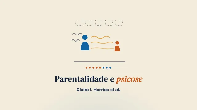 Pais e mães que vivem uma psicose: uma exploração qualitativa