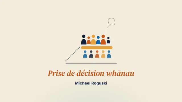 La réappropriation de la prise de décision whānau en protection de l’enfance : étude de cas de conférences familiales menées par un iwi