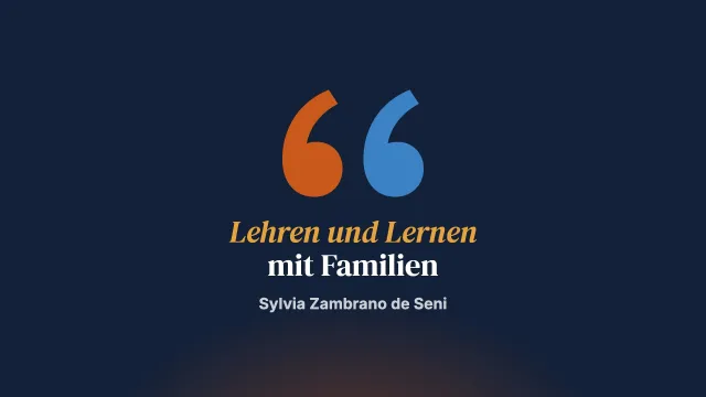 Erfahrung: von einem institutionellen Projekt zu einem universellen Modell, urbis et orbis. Systemisches Lehren und Lernen mit Familiengruppen (Teil 1)