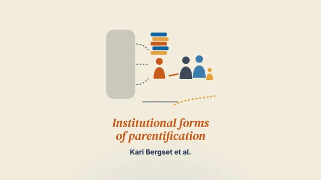 On the reconstruction of family life and ‘institutional forms of parentification': unaccompanied minors’ experiences with family reunification in Belgium and Norway