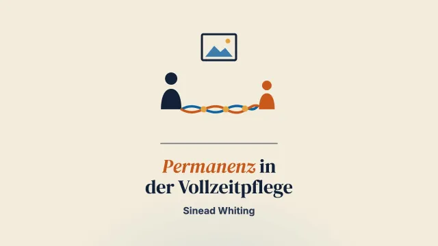Die Aushandlung von Permanenz für junge Menschen in langfristiger Vollzeitpflege: ein Prozess der Ko-Kreation zwischen jungen Menschen und ihren Pflegeeltern