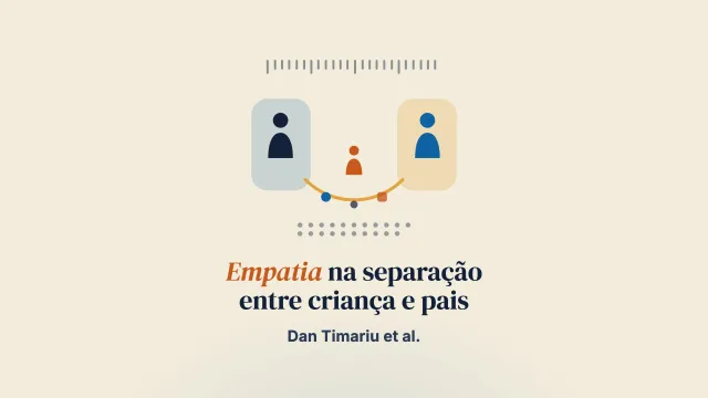 “Turbinou nossa capacidade de empatia”: a experiência de profissionais da proteção à infância com uma abordagem informada pelo trauma da separação entre criança e pais