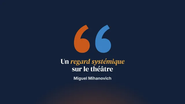 Ce qu’un thérapeute systémique a vu dans une pièce de théâtre
