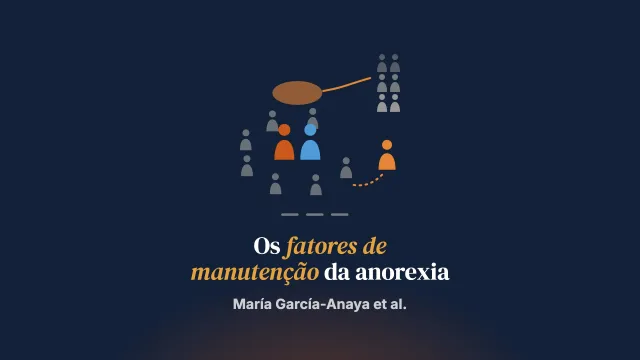 Os fatores de manutenção da anorexia nervosa abordados em um grupo psicoterapêutico para pais: relato complementar do sucesso terapêutico de uma paciente