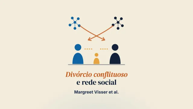 “Nunca vou te perdoar”: divórcio altamente conflituoso, rede social e conflitos de coparentalidade
