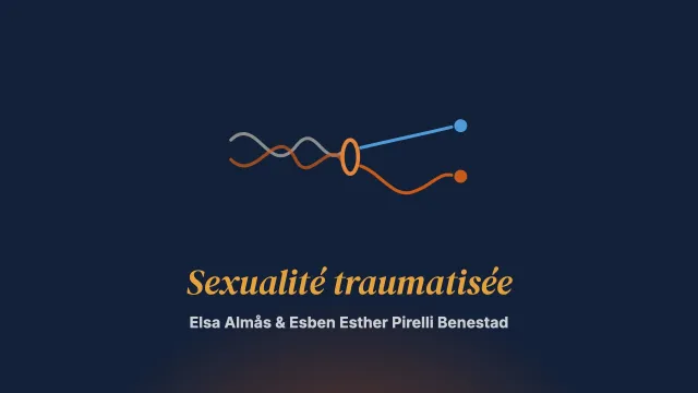 Le traitement de la sexualité traumatisée