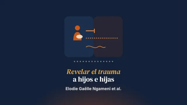 ¿Revelar el trauma a hijos e hijas en un contexto migratorio, y cuándo? Una investigación piloto con métodos mixtos