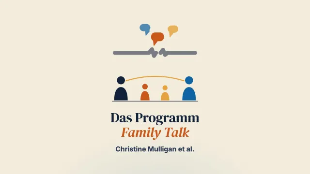 Das Programm Family Talk in Irland: Eine qualitative Analyse der Erfahrungen von Familien mit psychisch erkrankten Eltern