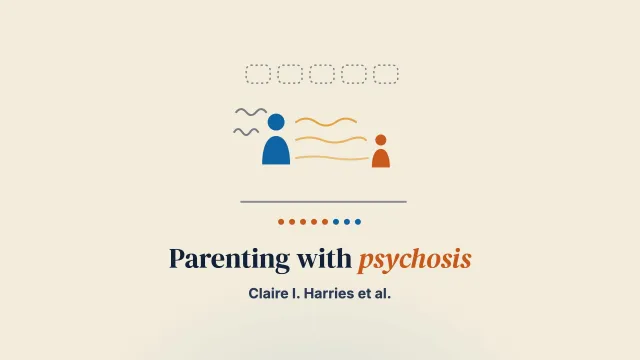 Parents who experience psychosis: A qualitative exploration