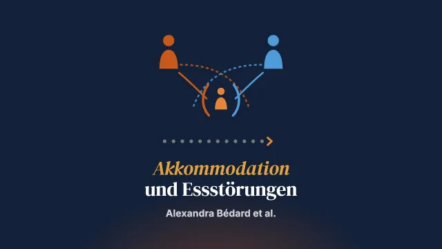 Psychische Belastung von Mutter und Vater, Akkommodation und essgestörtes Verhalten des Kindes: eine dyadische Perspektive