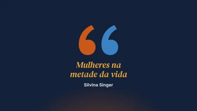 Backstage. Mulheres na metade da vida