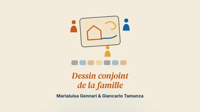 Le dessin conjoint de la famille : un outil pour explorer les relations familiales
