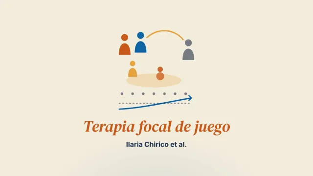La Focal Play Therapy: estudio empírico sobre la alianza entre progenitores y terapeuta, las interacciones parentofiliales y el estrés parental en una muestra clínica de niños y niñas y sus progenitores