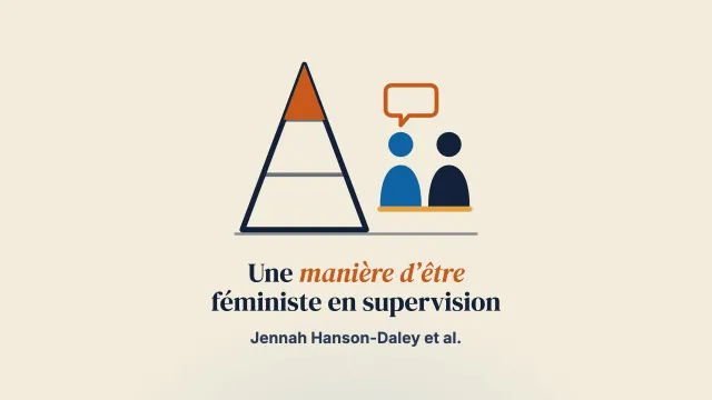 Une supervision émancipatrice à l’université : cultiver une manière d’être d’inspiration féministe pour encourager le dévoilement des personnes supervisées