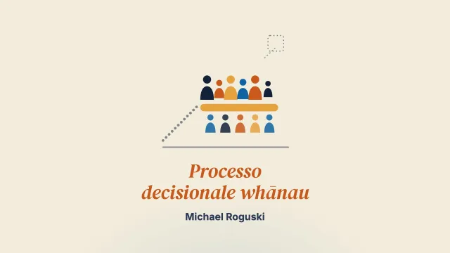 La riappropriazione del processo decisionale whānau nella tutela dei minori. Studio di caso di Family Group Conference guidate da un iwi