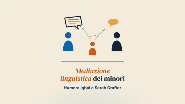 La mediazione linguistica dei minori in ambito sanitario: esplorare l’intersezione tra potere ed età nelle pratiche di mediazione