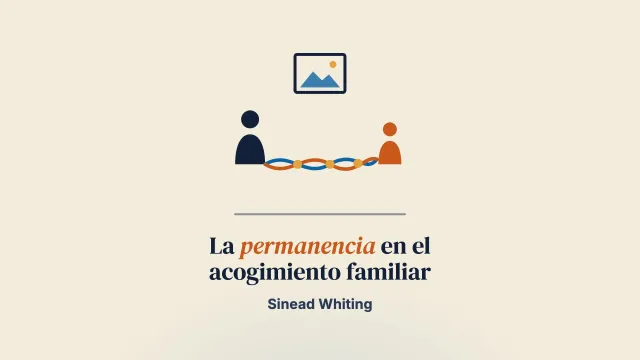 Negociar la permanencia de jóvenes en acogimiento familiar de larga duración: un proceso de cocreación entre jóvenes y sus familias de acogida