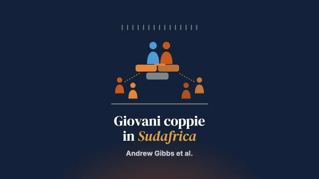 Zethembe: un intervento di coppia co-sviluppato per giovani coppie eterosessuali negli insediamenti informali in Sudafrica