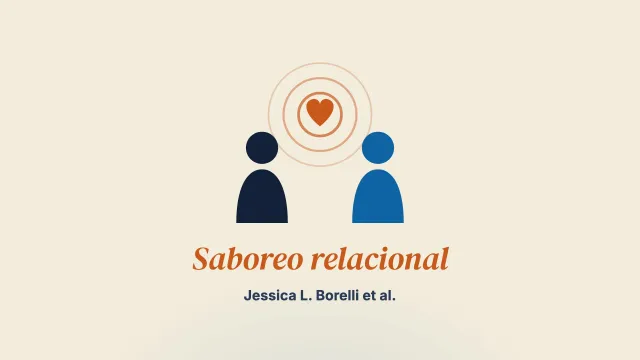 Adaptar culturalmente el saboreo relacional: un enfoque terapéutico para mejorar la calidad de la relación