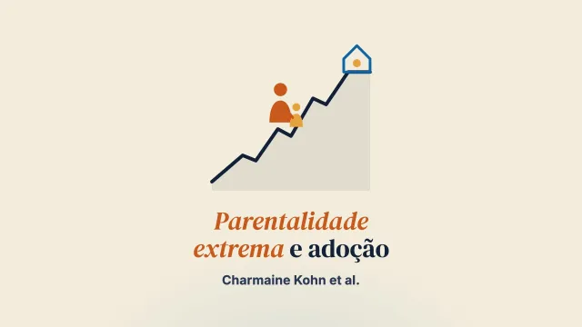 Parentalidade “extrema”: uma exploração do bem-estar psicológico de mães adotivas de longa data