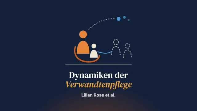 Familiendynamiken in der Verwandtenpflege