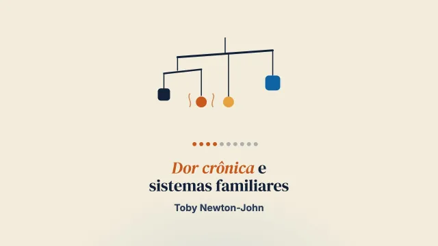 Ampliando a conceituação biopsicossocial da dor crônica pós-cirúrgica na infância e na adolescência: a perspectiva dos sistemas familiares