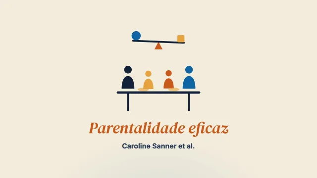A parentalidade eficaz em famílias recompostas: o que dizem as evidências