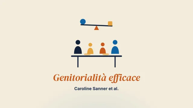 La genitorialità efficace nelle famiglie ricomposte: evidenze empiriche su ciò che funziona