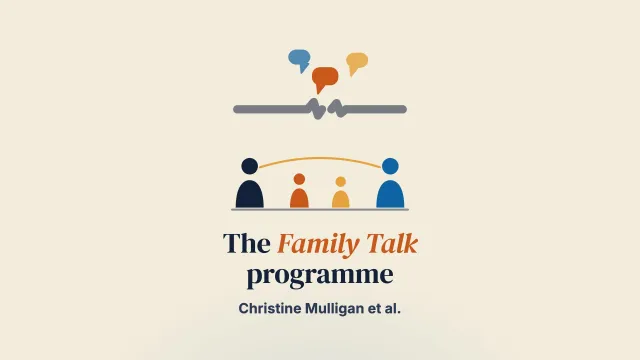 The Family Talk Programme in Ireland: A Qualitative Analysis of the Experiences of Families With Parental Mental Illness