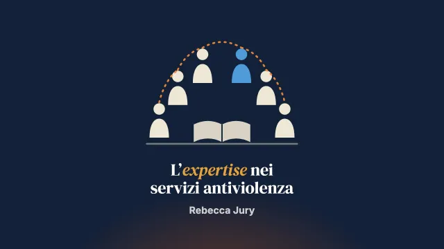 Indagine collaborativa con uomini che agiscono violenza nelle relazioni intime: le prospettive degli utenti sull’expertise nei servizi per la violenza domestica rivolti agli uomini
