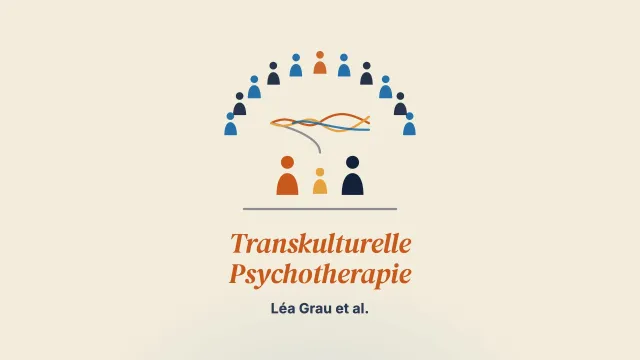 Was bei Jugendlichen mit Migrationshintergrund in der transkulturellen Psychotherapie wirkt: eine qualitative Untersuchung der Sichtweisen von Jugendlichen, ihren Eltern und ihren Therapierenden