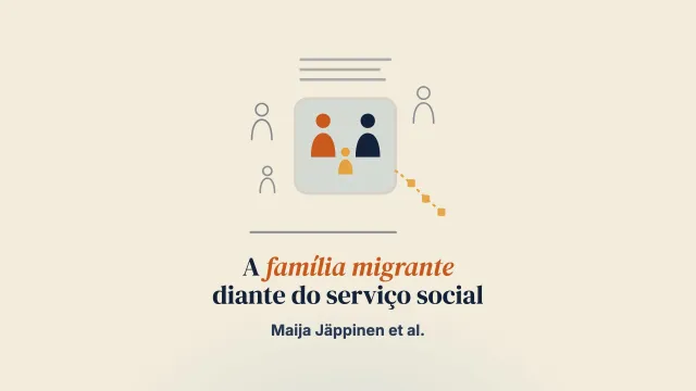 As relações de governo que coordenam a “família migrante” nos encontros institucionais entre o serviço social finlandês e as pessoas migrantes usuárias dos serviços