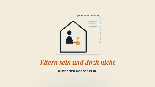Eltern sein und doch nicht: Eine Grounded Theory der familienbasierten Pflege