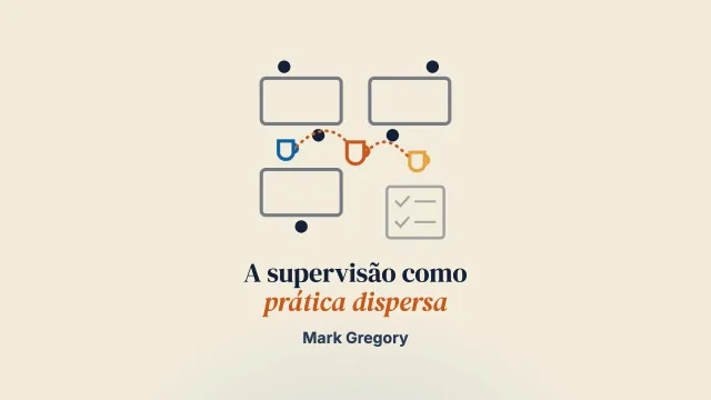 A supervisão como prática dispersa: explorar a criação de espaços de supervisão na prática cotidiana do serviço social