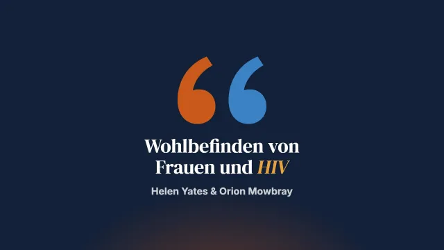 Lösungsfokussiertes Wohlbefinden bei HIV: Evaluation einer Intervention für Frauen – eine Pilotstudie